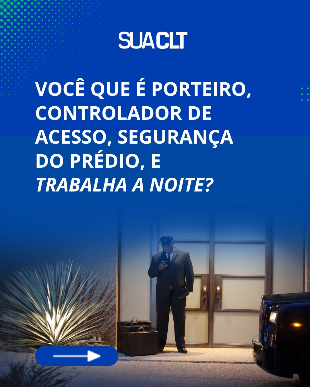 Você trabalha no período noturno?